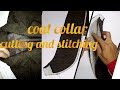 Coat collar cutting and stitching