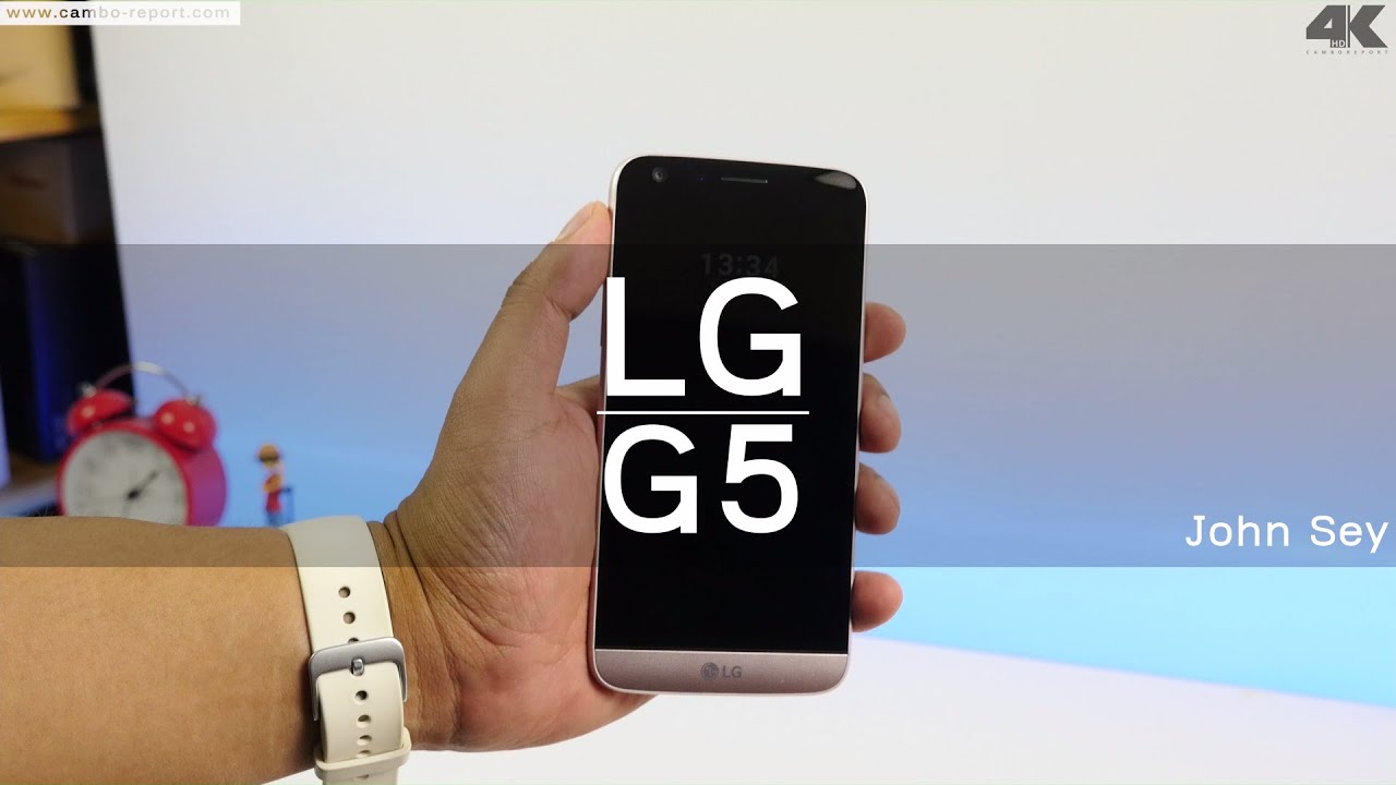 LG G5 Review 4K By John Sey (Cambo Report) YouTube