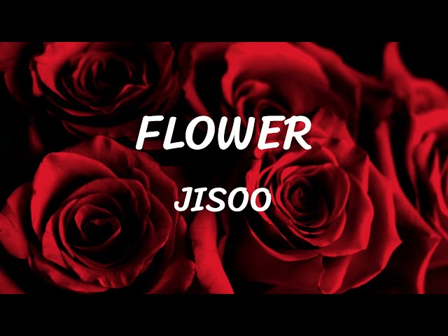 FLOWER - JISOO - Lyrics class=