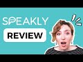 Speakly REVIEW Is It Worth It Speakly REVIEW Is It Worth It