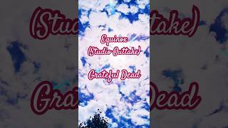 Equinox (Studio Outtake) Grateful Dead