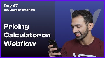 Day 47/100 - Building a Custom Pricing Calculator on Webflow - 100 Days of Webflow