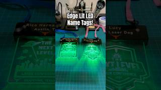 Edge Lit LED Name Tags! TNLLC Made on my AEON Mira 7. #aeonvip ​⁠@AeonLaserUSA