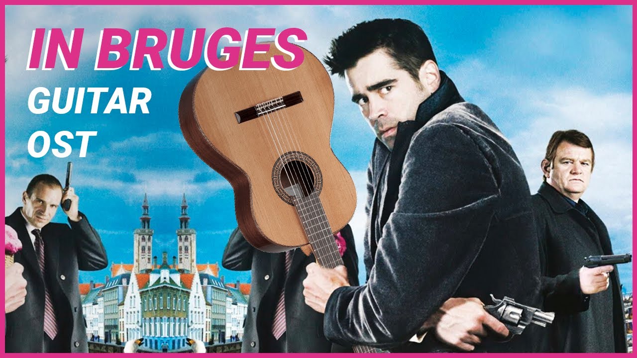 In Bruges OST - Guitar Cover / Залечь На Дно в Брюгге - Саундтрек - Гитарный кавер