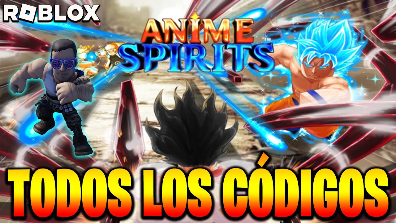 TODOS los CÓDIGOS de 🔥 ANIME SPIRITS 🔥 activos Y actualizados / NEW ...