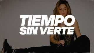 Shakira - Tiempo Sin Verte (Letra)