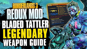 THIS GUN HAS A HYBRID! - Bladed Tattler LEGENDARY Item Guide - Borderlands 3 Redux Mod