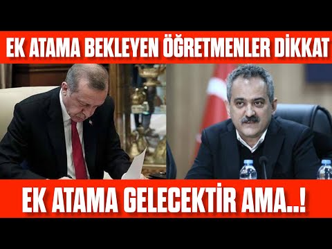 Ek atama bekleyen öğretmenlere önemli gelişme açıklaması! EK ATAMA Gelir Ama..! Dikkat!