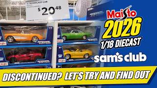 2026 Maisto at Sam's, Are they Discontinued?