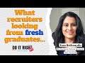 Fresh Graduate? Here’s What Recruiters Actually Want From You🎓