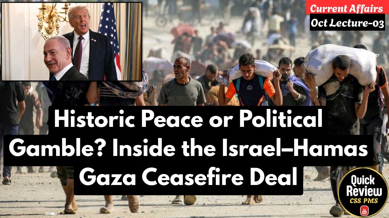 Israel, Hamas agree to first phase of Gaza peace plan CSS | PMS | PCS ...