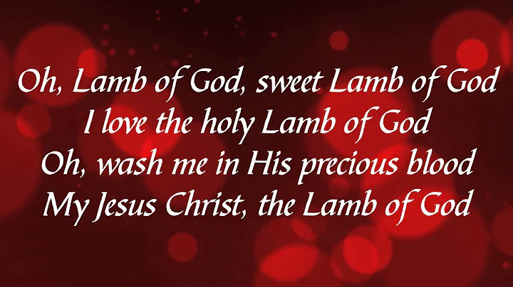 Lamb of God (with lyrics)