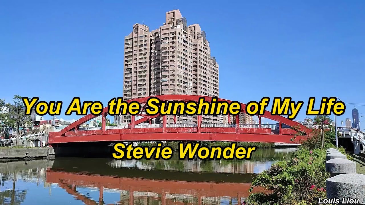Stevie Wonder You Are the Sunshine of My Life(Lyrics) - YouTube