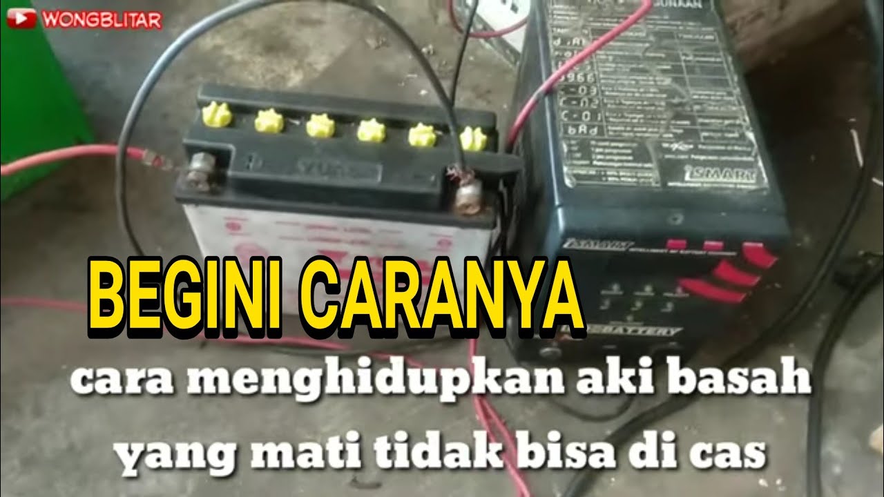 Cara memperbaiki aki basah yang mati