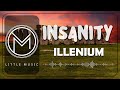 ILLENIUM - Insanity [Lyrics]