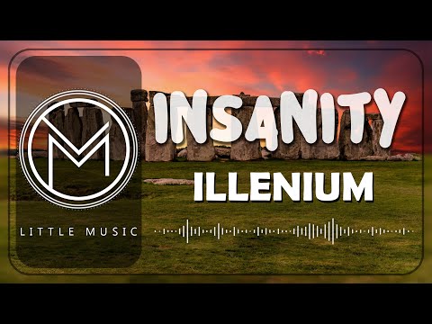ILLENIUM - Insanity [Lyrics]