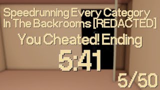 Speedrunning Every Category In The Backrooms Redacted You Cheated Ending 540 550