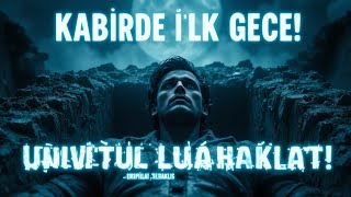Kabirde İlk Gece Bilimin Açıklayamadığı Hakikat İnsanların Unuttuğu Gerçek Seri 1