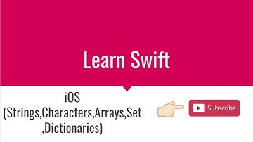 How to learn Swift (Section 3)  -Strings,Characters,Arrays,Sets,Dictionaries