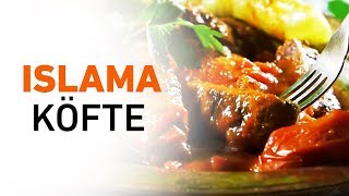 Islama Köfte Nasıl Yapılır? Islama Köfte Tarifi