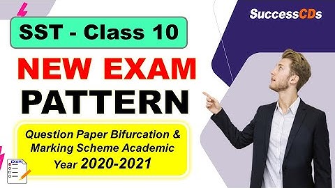 CBSE Class 10 SST Latest Exam Pattern 2021 (new), Question Paper Bifurcation, Marking Scheme