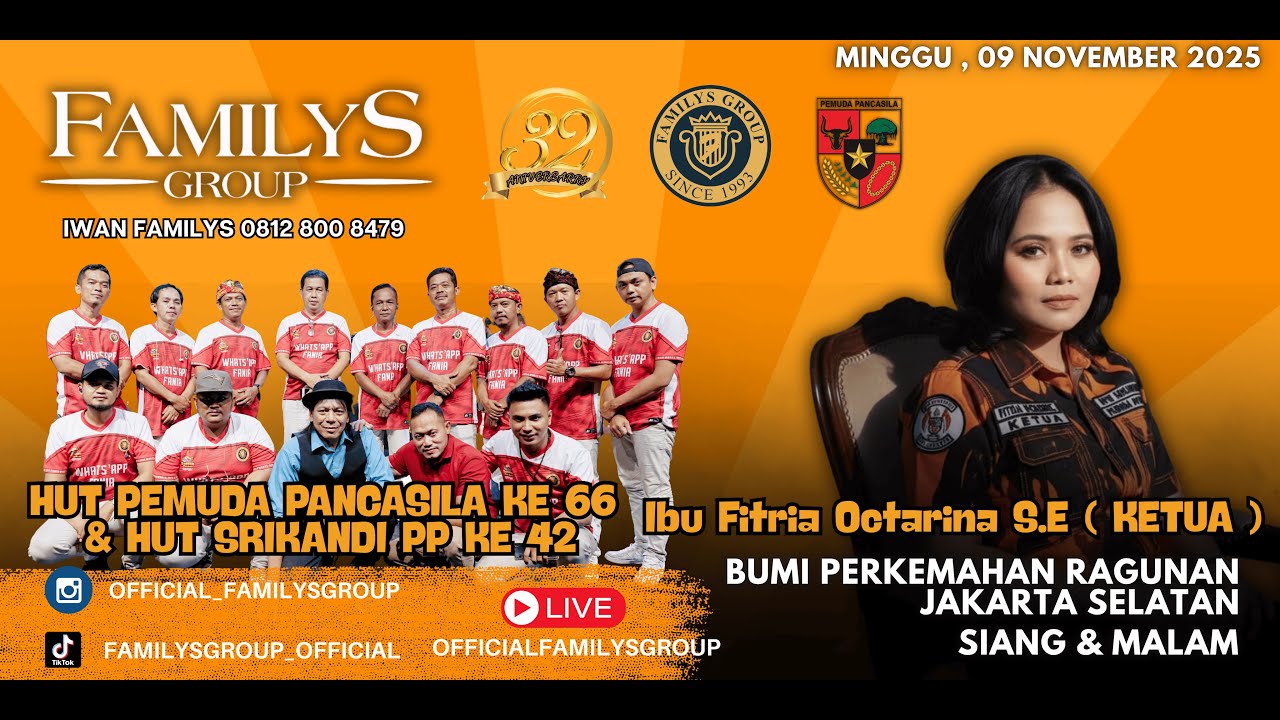 Live Familys Group Edisi HUT Pemuda Pancasila Ke66 & HUT Srikandi 42 Minggu 9 November 2025 | MALAM