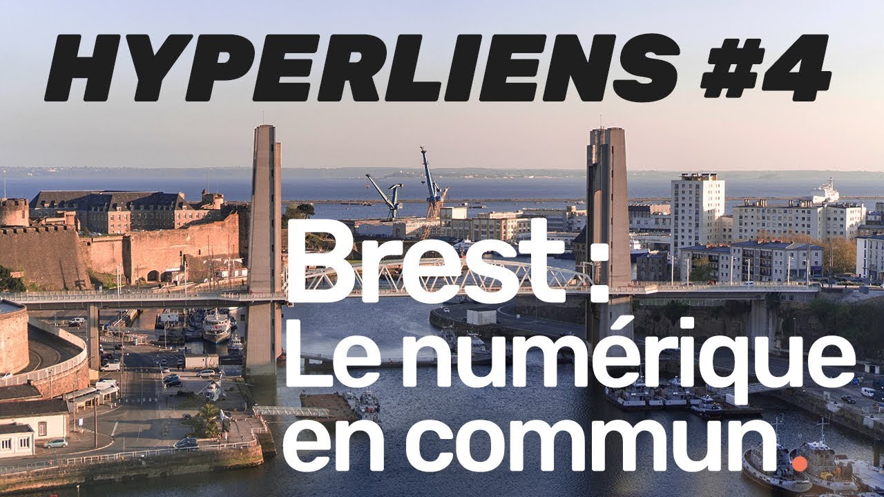 HYPERLIENS #4 - Ville de Brest : le numérique en commun