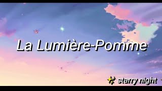 La Lumière-Pomme/ lyrics (TRADUÇÃO PT-BR)