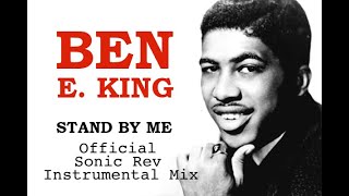 Stand By Me - Ben E King - Official Sonic Rev Instrumental Remix