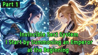 Invincible Sect System: I Start by Summoning an Emperor at the Beginning.#manhua #manhwa #mangaedit