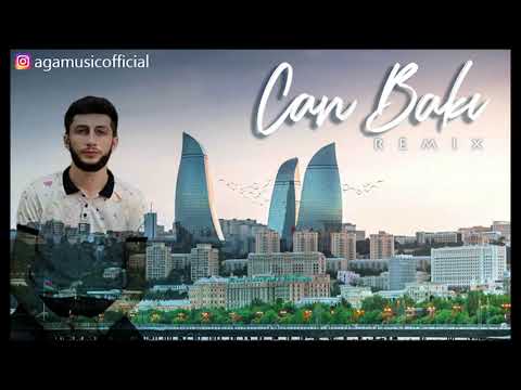 Ağa - Can Bakı Remix 2019