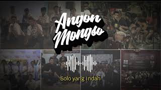 SOLO YANG INDAH - Cover by Angon Mongso - ATMI 51