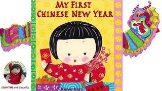 My First Chinese New Year. By:  Karen Katz. Read Aloud kids book.