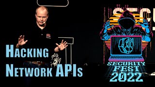 Hacking Network APIs - Dan Nagle [Security Fest 2022]