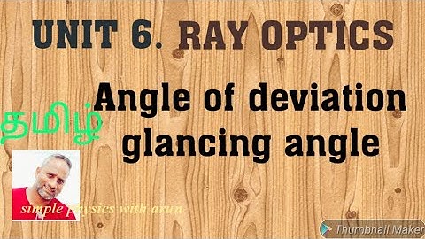 Angle of deviation due to reflection and glancing angle in tamil|unit6|Ray optics|class12|physics12|
