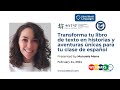 [WEBINAR]: Transforma tu libro de texto en historias y aventuras únicas para tu clase