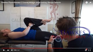 Hawkes Physiotherapy E Course: Muscle range testing: Rectus Femoris