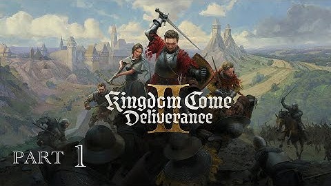 KINGDOM COME DELIVERANCE 2 Walkthrough Gameplay Part 1 - INTRO (FULL GAME - NO COMMENTARY)