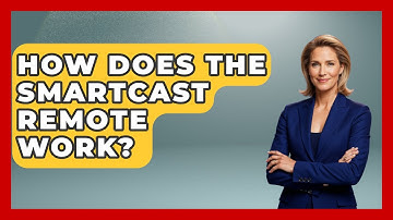 How Does The SmartCast Remote Work? - NextGen Viewing and Audio