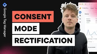 What I got wrong in my Consent Mode videos