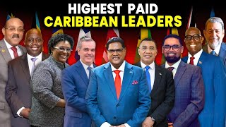 Top 10 Highest Paid Caribbean Leaders Lifestyle