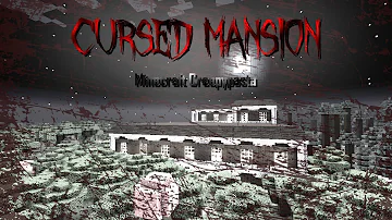 Minecraft Creepypasta | CURSED MANSION