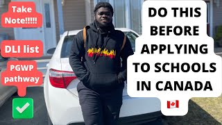 How to apply to the right schools in canada || DLI List || PGWP Eligibility