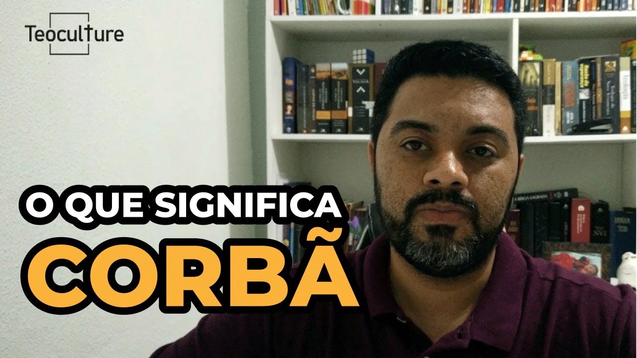 REVERBERA - O que significa CORBÃ - Cássio Alex - TEOCULTURE - YouTube