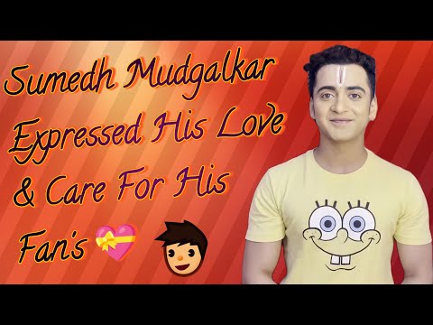 Sumedh Mudgalkar Love & Care For Sumedhians 💝 #sumedhmudgalkar