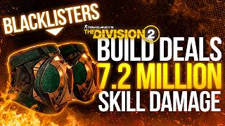 Full Division 2: BLACKLISTERS Is BROKEN! This Skill Build Hits 7.2 MILLION! Guide