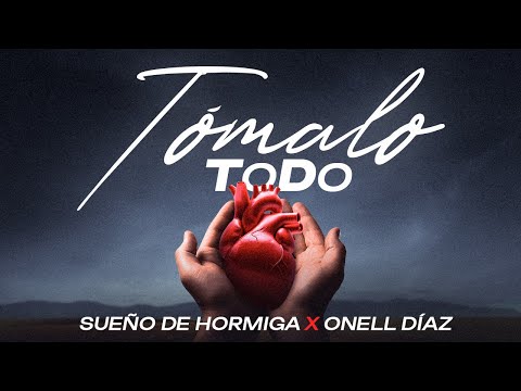 Sueño de Hormiga X Onell Diaz - Tómalo Todo