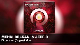 Mehdi Belkadi & Jeef B - Dimension (Original Mix) [Operator Records] [#OR31]