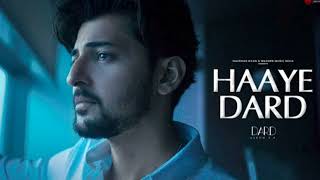 HAAYE DARD | Broken heart 💔 | Darshan raval | new heartbreak song | full audio