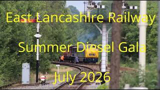 ELR - East Lancashire Railway - Summer Diesel Gala July 2026